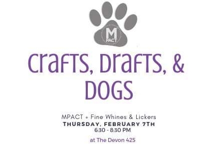 Craft, Draft and Dogs – February 7th
